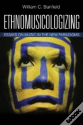 Ethnomusicologizing