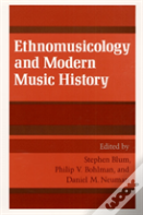 Ethnomusicology And Modern Music History