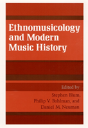 Ethnomusicology And Modern Music History - Preview