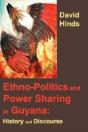 Ethnopolitics And Power Sharing In Guyana - Preview