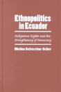 Ethnopolitics In Ecuador - Preview