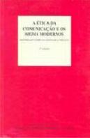 Ética da Comunicação e os Media Modernos