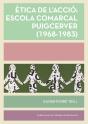 Ètica De L'Acció: Escola Comarcal Puigcerver (1968-1983) - Preview