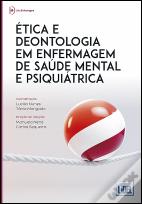 Ética e Deontologia em Enfermagem de Saúde Mental e Psiquiátrica
