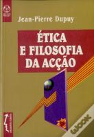 Ética e Filosofia da Acção