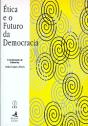 Ética e o Futuro da Democracia - Preview