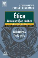 Ética na Administração Pública - Teoria e 630 Questões