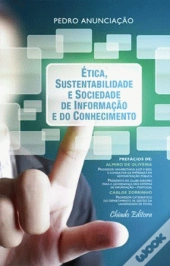 Ética, Sustentabilidade e Sociedade de Informação e do Conhecimento