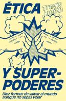 Ética Y Superpoderes