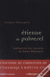 Capa do artigo Etienne De Poleverel ; Libérateur Des Esclaves De Saint-Domingue