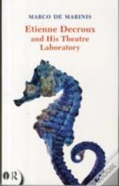 Etienne Decroux And His Theatre Laboratory