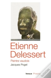 Étienne Delessert, Peintre Vaudois