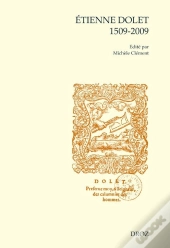 Etienne Dolet. 1509-2009