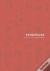 Étincelles ; Entretien Avec Robert Combas