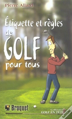 Capa do artigo Etiquette Et Regles De Golf Pour Tous