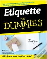 Etiquette For Dummies