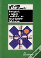 Etnografía Y Diseño Cualitativo En Investigación Educativa