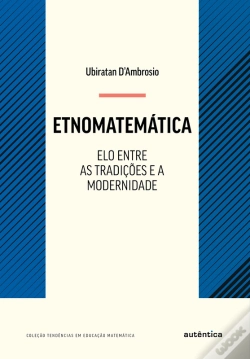 Capa do artigo Etnomatemática - Elo Entre As Tradições E A Modernidade