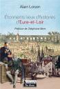 Etonnants Lieux D'Histoire En Eure-Et-Loir - Preview
