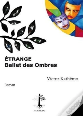 Etrange Ballet Des Ombres
