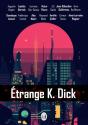 Etrange K. Dick - Preview
