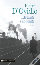 Étrange Sabotage Et Grande Confusion