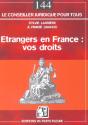 Etrangers En France : Vos Droits ; 1e Edition - Preview