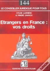 Etrangers En France : Vos Droits ; 1e Edition