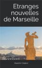 Etranges Nouvelles De Marseille - Preview