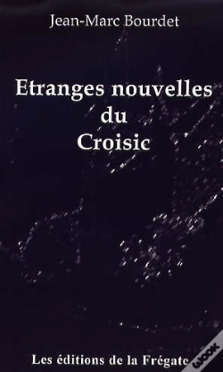 Capa do artigo Etranges Nouvelles Du Croisic
