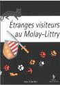 Étranges Visiteurs Au Molay-Littry - Preview