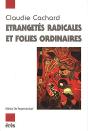 Etrangete Radicales Et Folies Ordinaires - Preview
