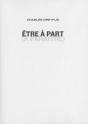 Être À Part (À Paraître) - Preview