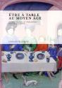 Etre A Table Au Moyen Age - Preview