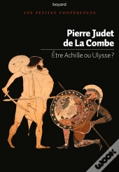 Être Achille Ou Ulysse ?