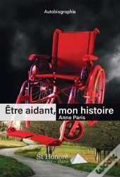 Etre Aidant, Mon Histoire