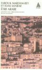 Être Arabe : Entretiens Avec Christophe Kantcheff - Preview