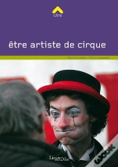 Être Artiste De Cirque