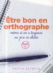Capa do artigo Etre Bon En Orthographe Meme Si On A Toujourseu Zero En Dictee