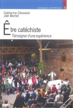 Capa do artigo Être Catéchiste - Témoigner D'Une Expérience
