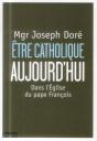 Etre Catholique Aujourd'Hui - Preview