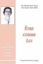Être Comme Lui : Vivre Le Quotidien Avec Marthe Robin - Preview