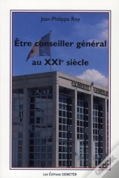Être Conseiller Général Au Xxi Siècle