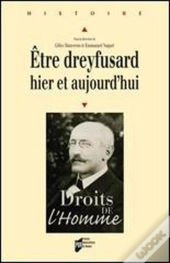 Être Dreyfusard Hier Et Aujourd Hui