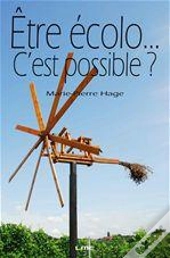 Être Écolo... C'Est Possible ?