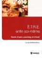 E.T.R.E. Enfin Soi-Meme. Guide D'Auto-Coaching Et D'Eveil - Preview