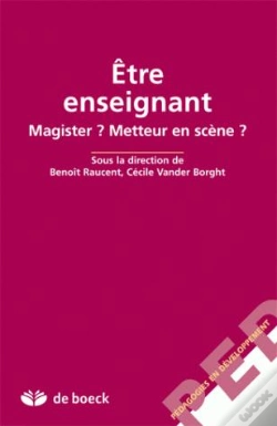 Capa do artigo Etre Enseignant : Magister ? Metteur En Scene ?