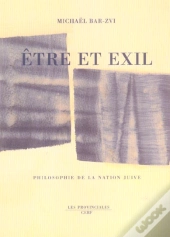 Etre Et Exil ; Philosophie De La Nation Juive
