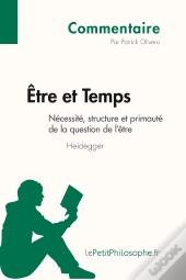Être Et Temps De Heidegger ; Nécessité, Structure Et Primauté De La Question De L'Être