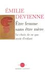 Être Femme Sans Être Mère ; Le Choix De Ne Pas Avoir D'Enfant - Preview